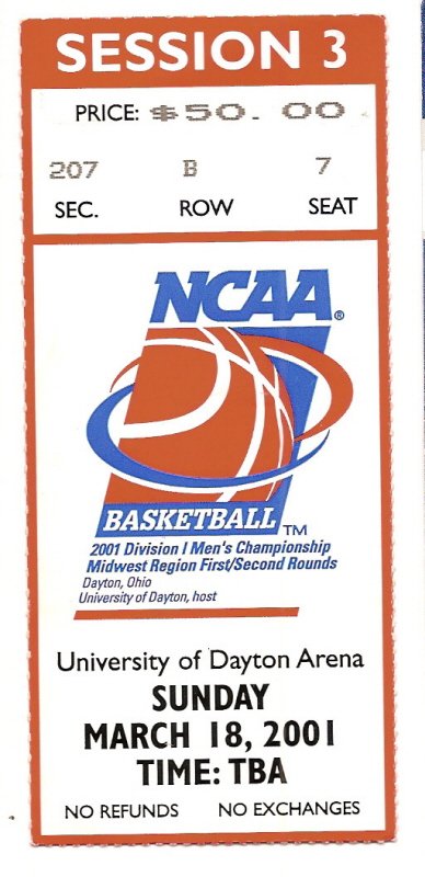 2001 NCAA Championships Midwes 1st 2nd Rounds ticket stub Dayton Ohio 3/18/01