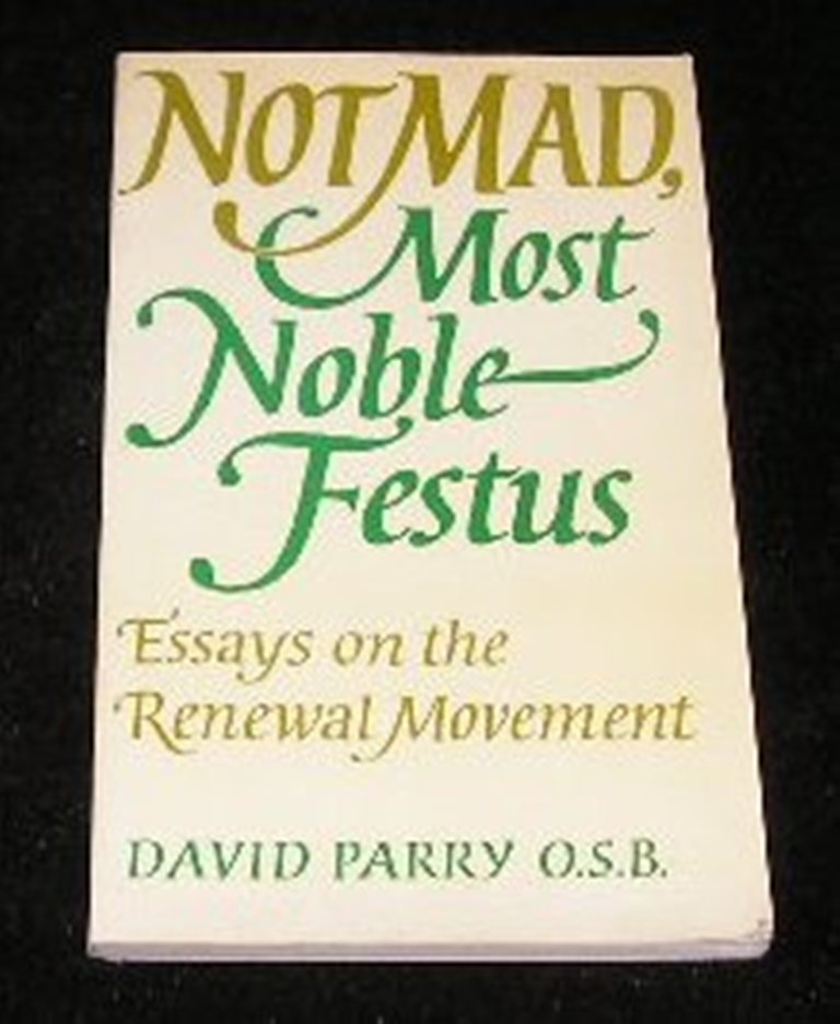 Image 0 of Not Mad, Most Noble Festus