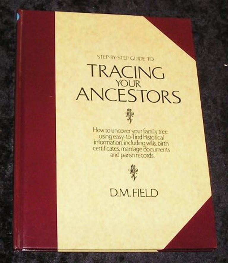Step By Step Guide to Tracing Your Ancestors