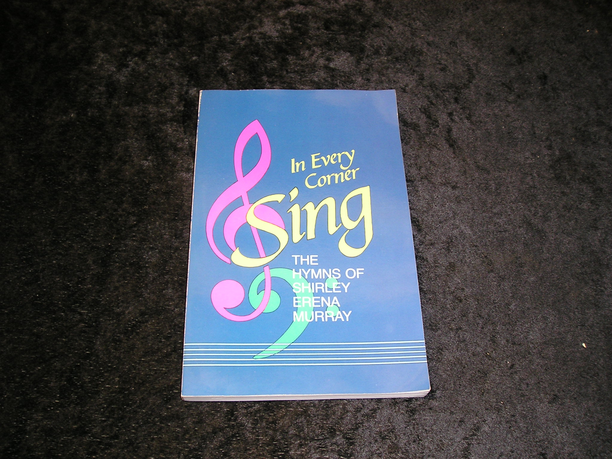 Image 0 of In Every Corner Sing the Hymns of Shirley Erena Murray
