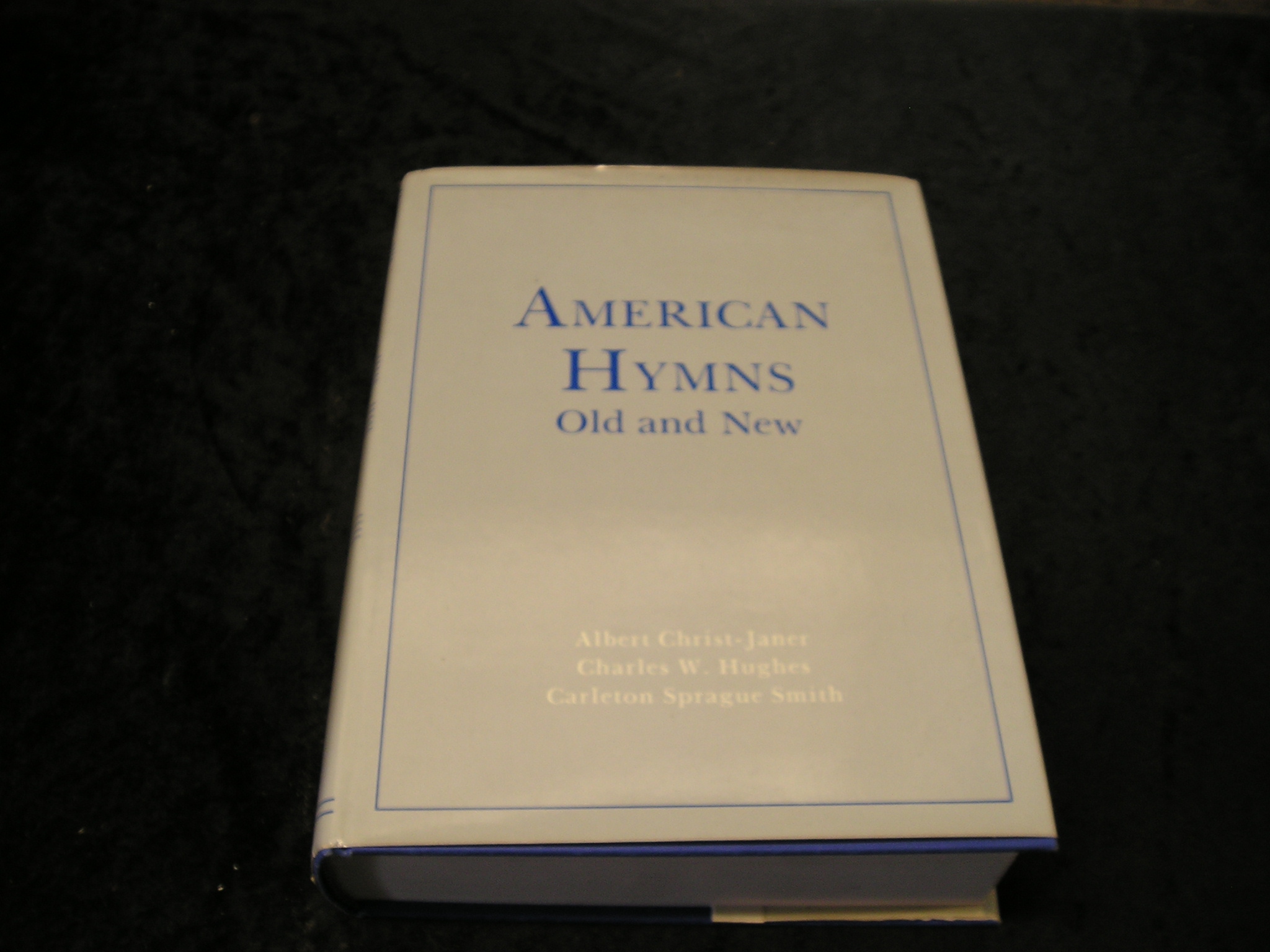 American Hymns Old and New