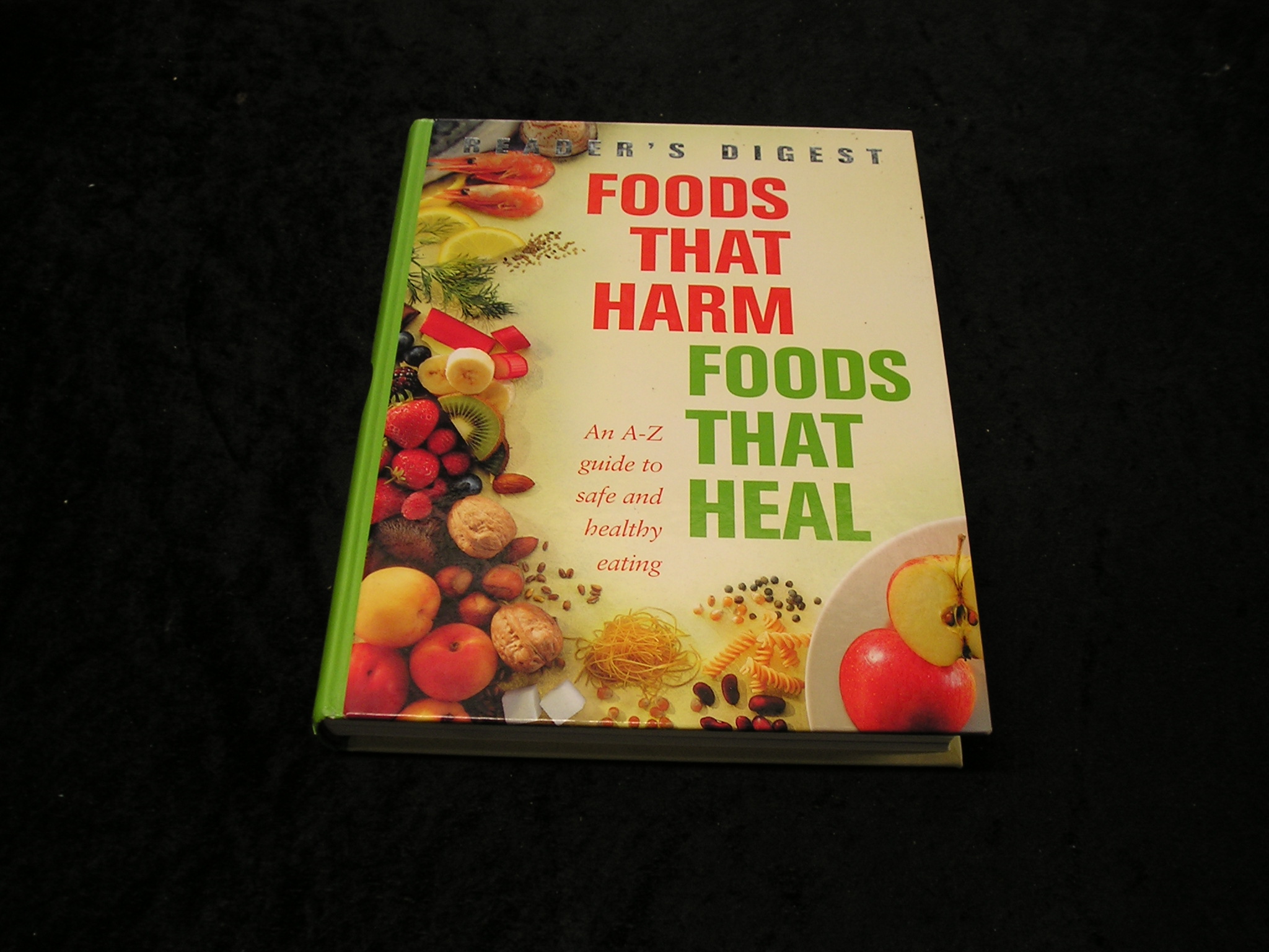 Foods That Harm Foods that Heal