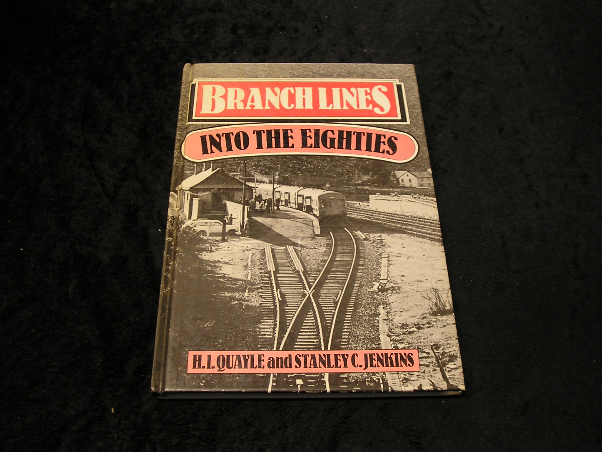 Branch Lines Into The Eighties