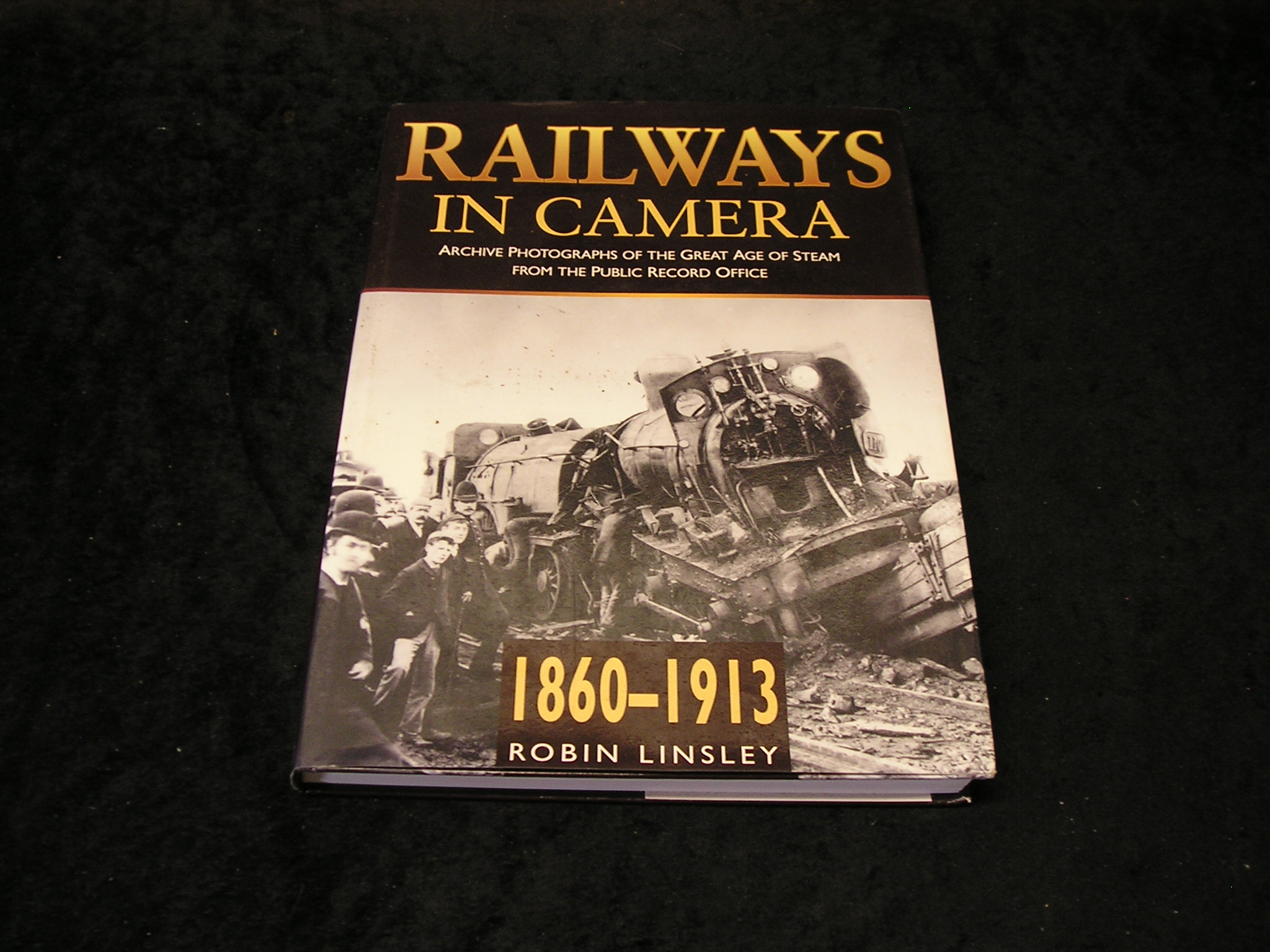 Railways in Camera 1860 - 1913