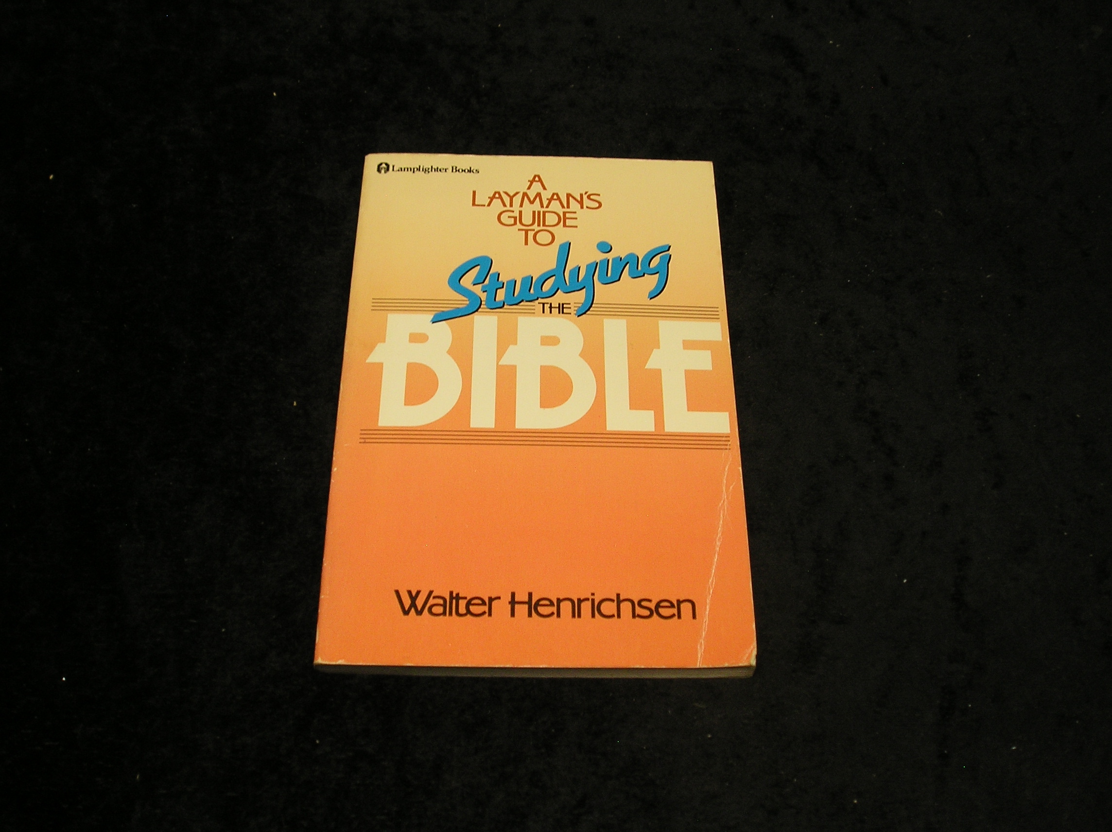 A Layman's Guide to Studying the Bible
