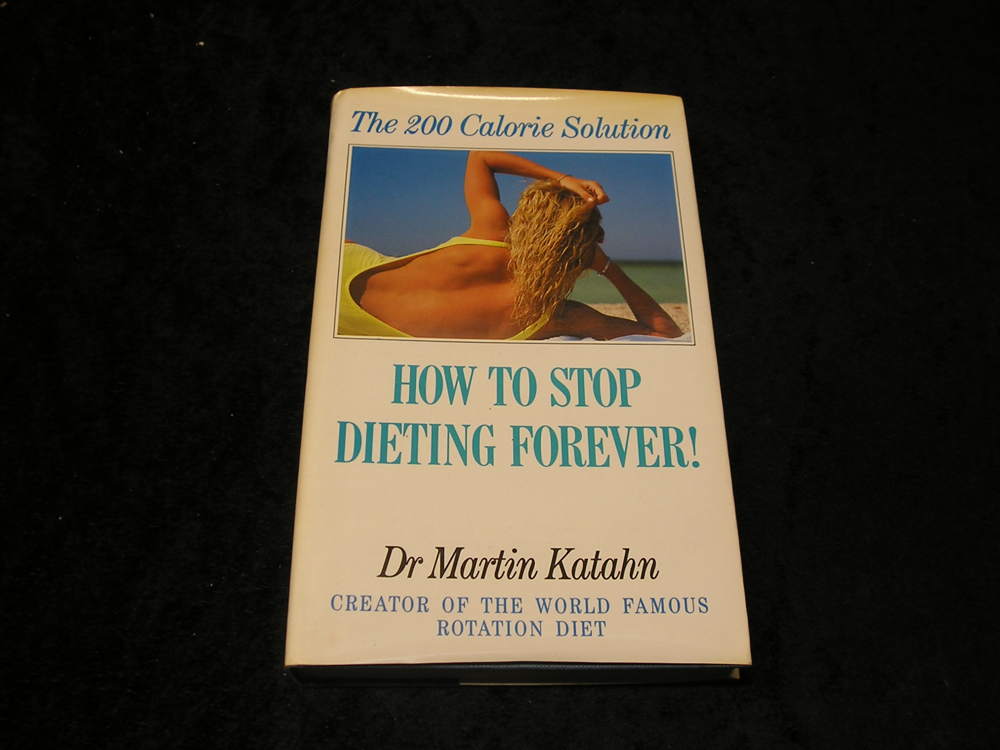 Image 0 of The 200 Calorie Solution How to Stop Dieting Forever