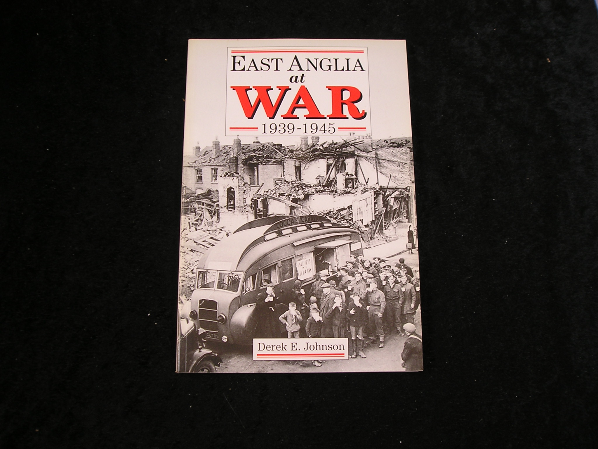 Image 0 of East Anglia at War 1030 - 1945