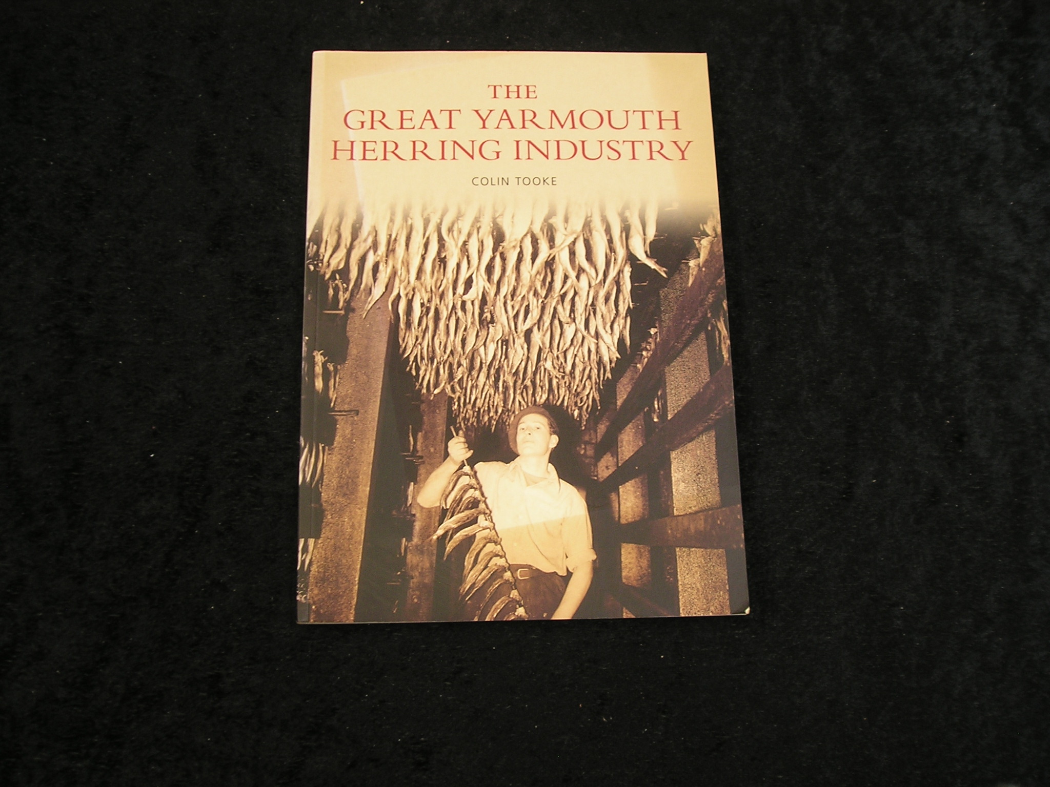 Image 0 of The Great Yarmouth Herring Industry SIGNED