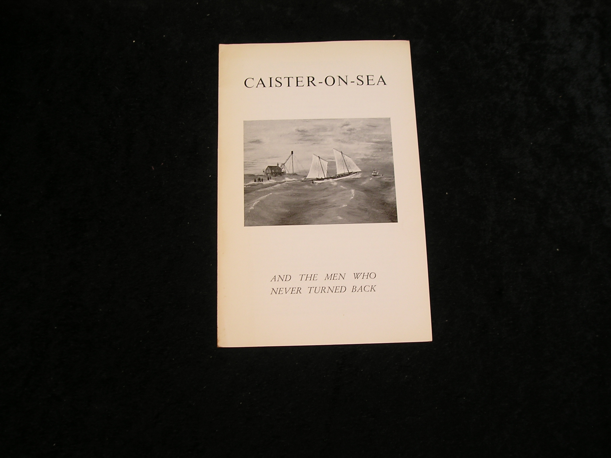Image 0 of Caister on Sea and the Men Who Never Turned Back