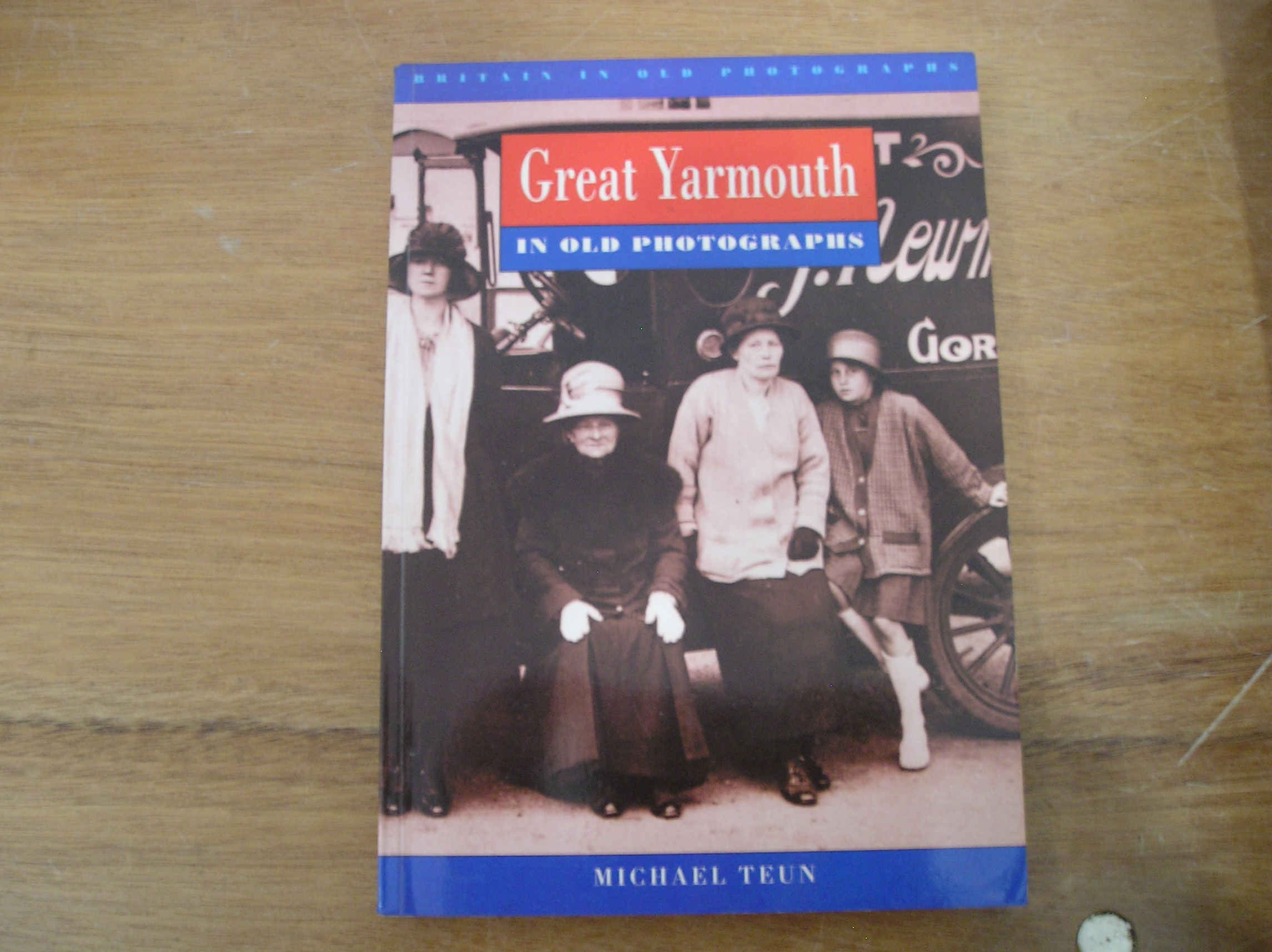 Image 0 of Great Yarmouth in Old Photographs