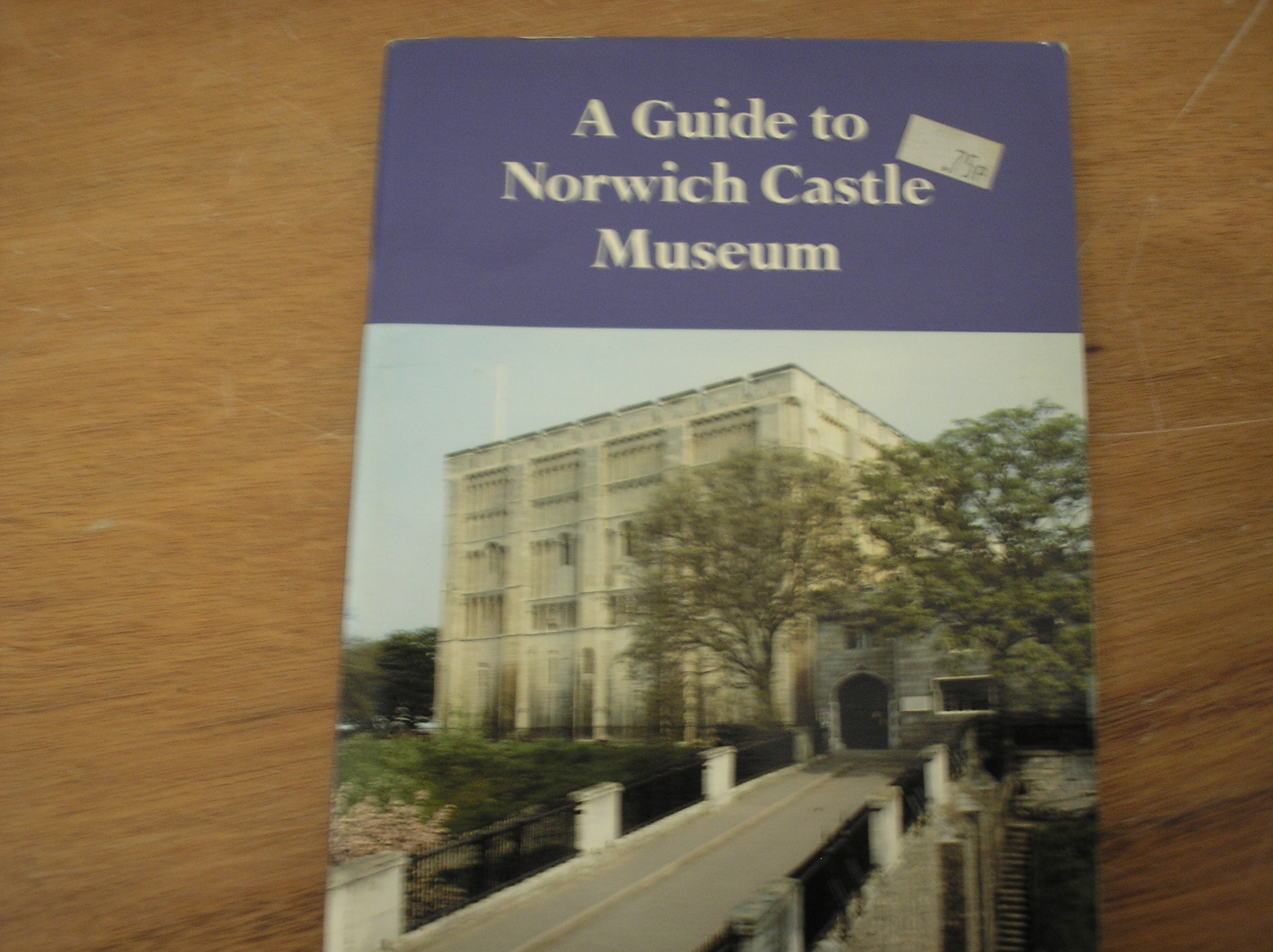 A Guide to Norwich Castle Museum