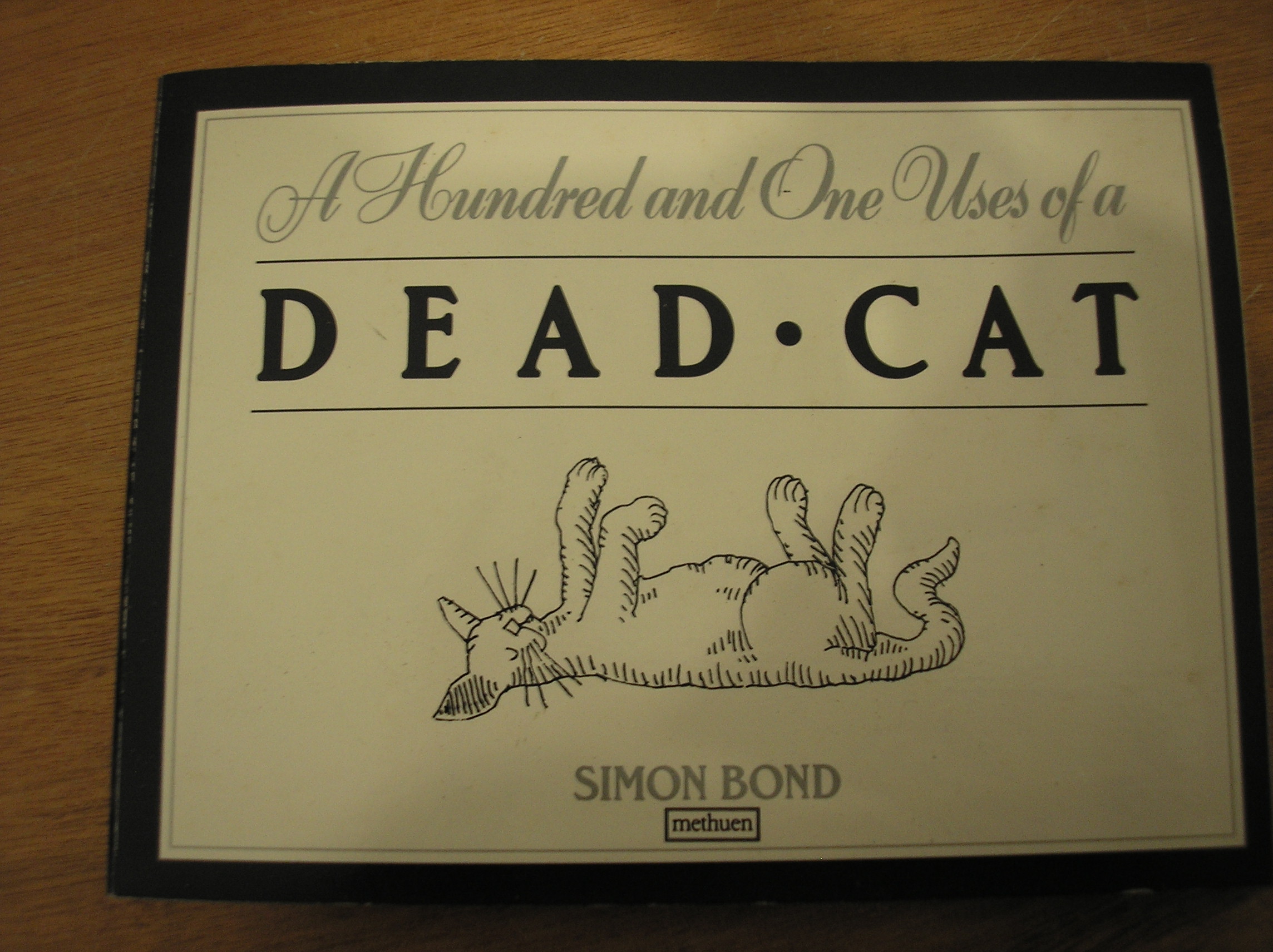 A Hundred and One Uses of a Dead Cat