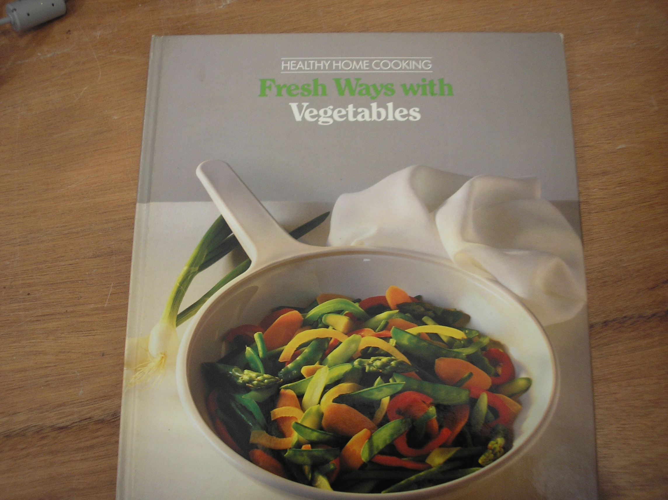 Image 0 of Healthy Home Cooking Fresh Ways With Vegetables