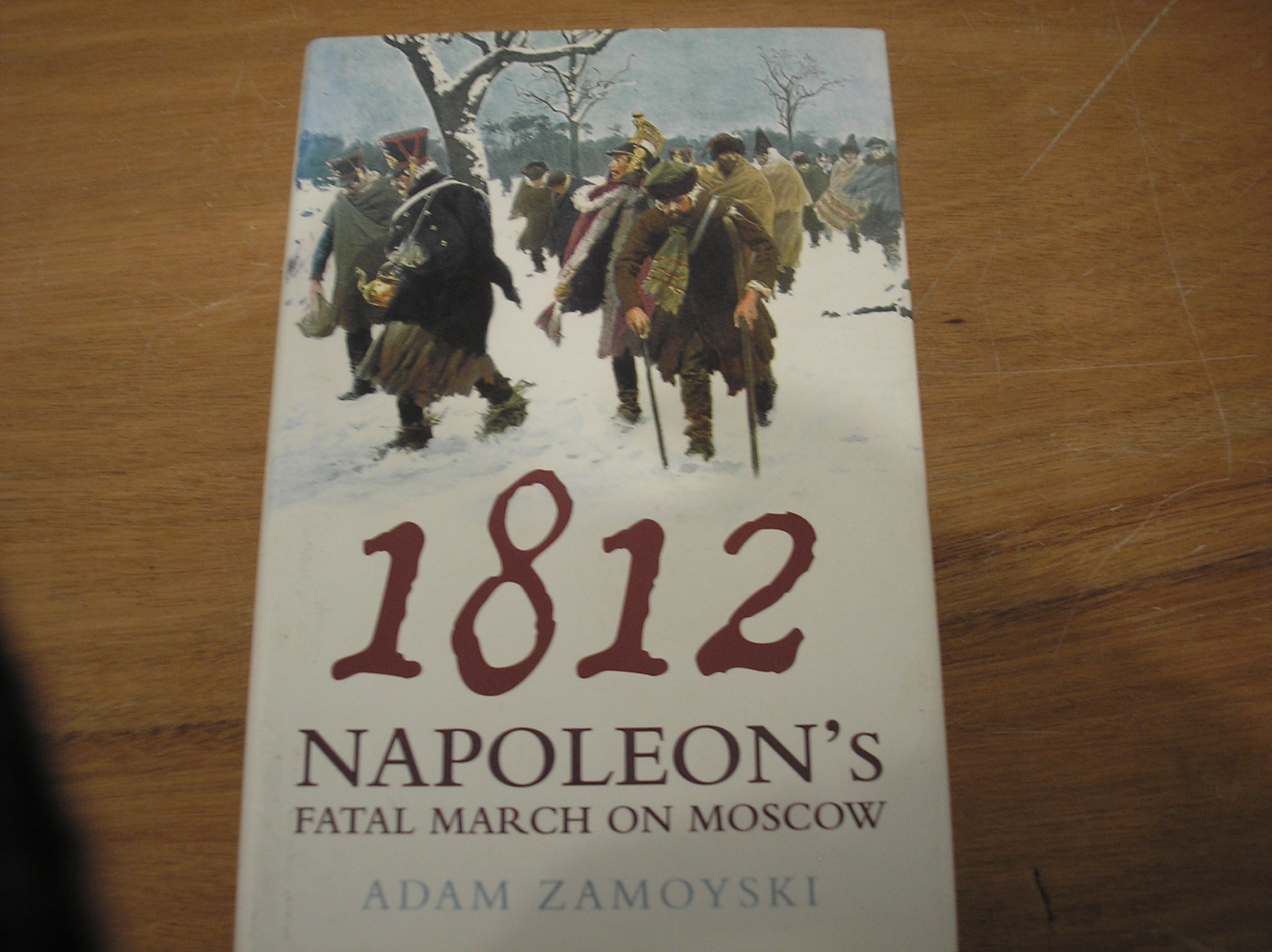 1812 Napoleon's Fatal March On Moscow