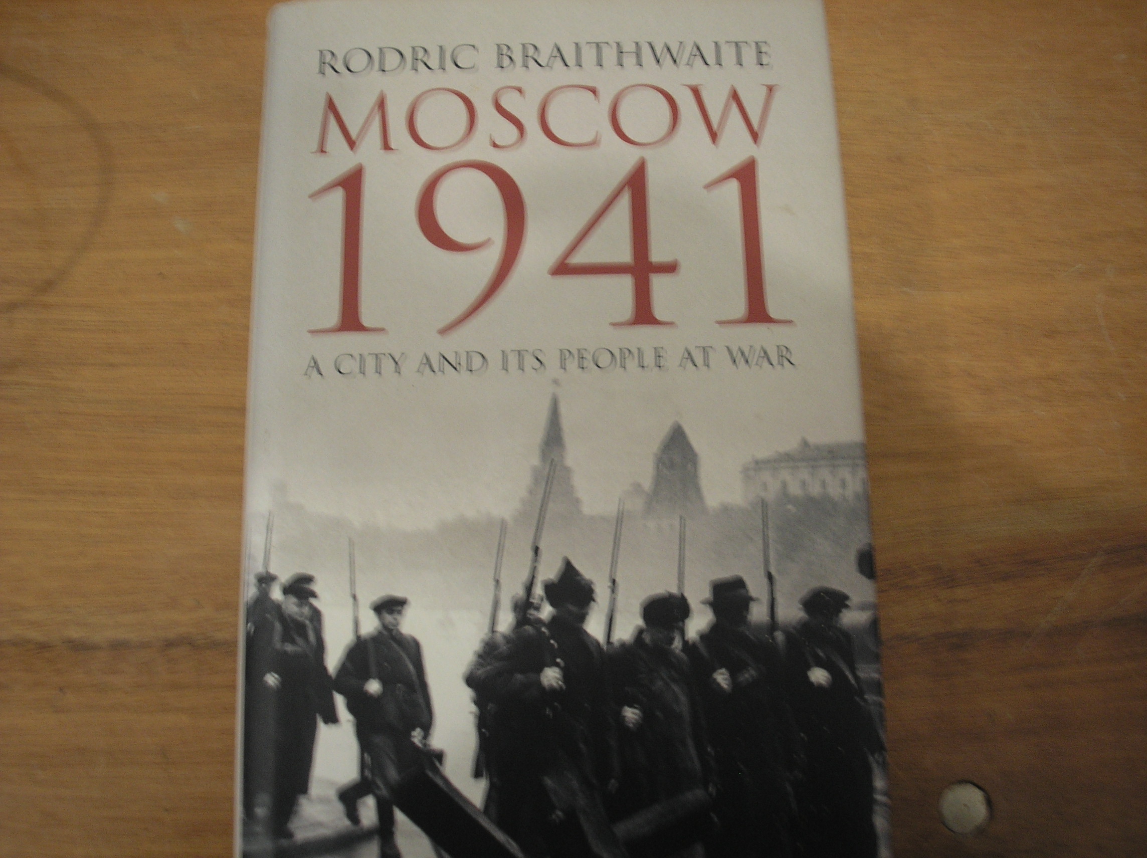 Image 0 of Moscow 1941 A City And Its People At War