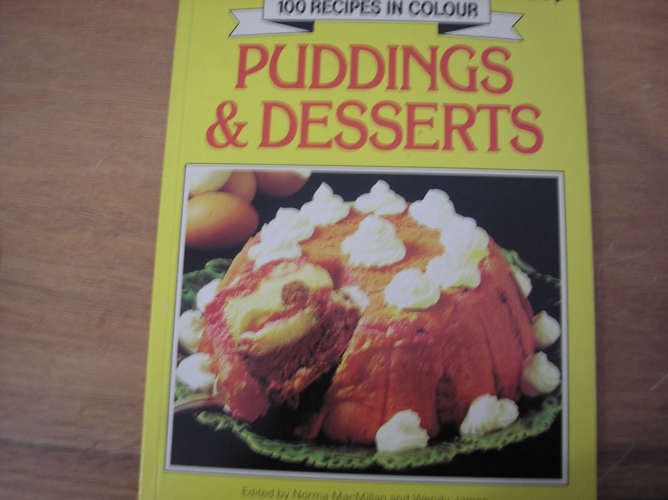 100 Recipes In Colour Puddings And Desserts
