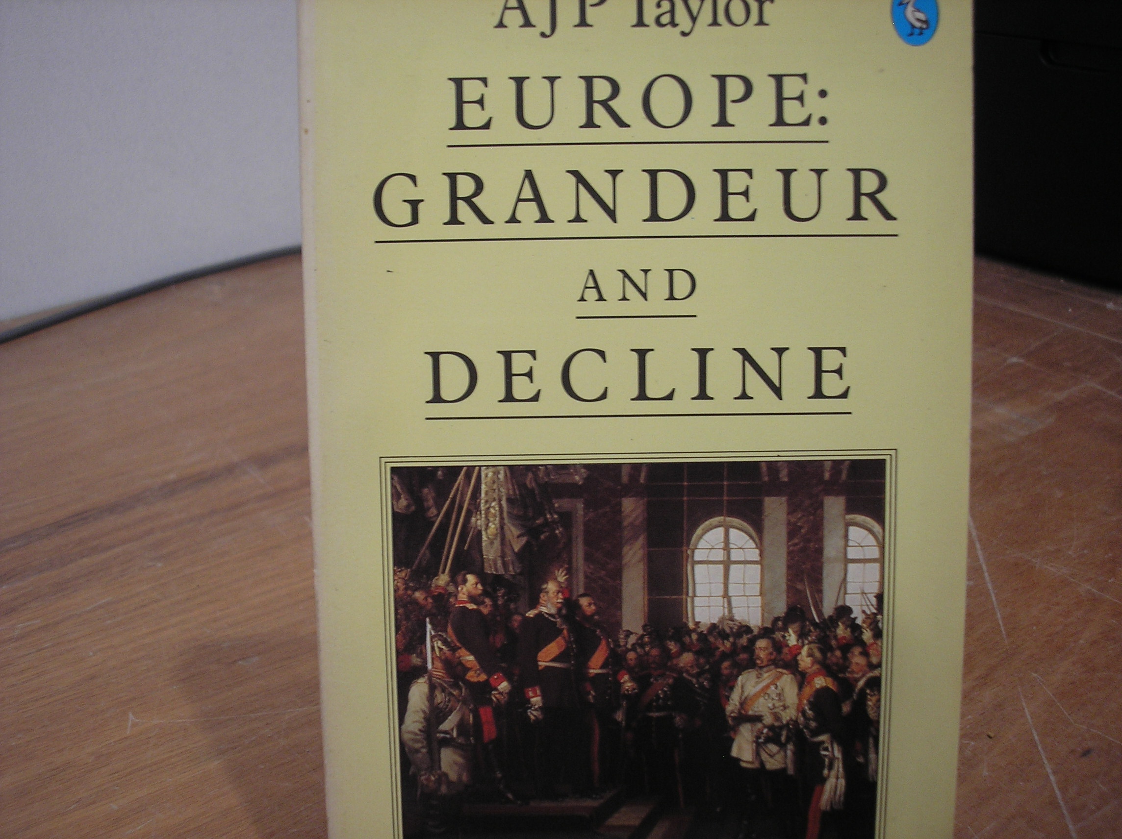 Image 0 of Europe: Grandeur And Decline