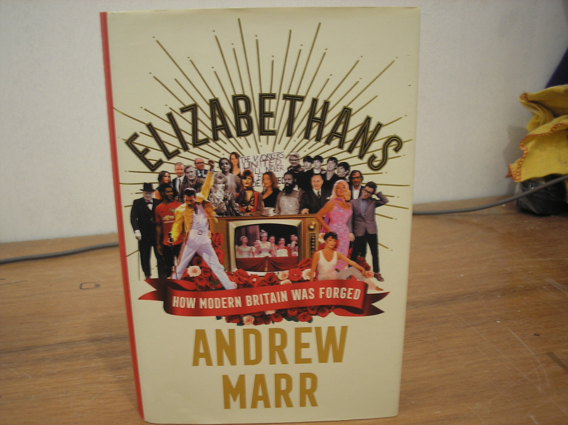 Image 0 of Elizabethans: How Modern Britain was Forged