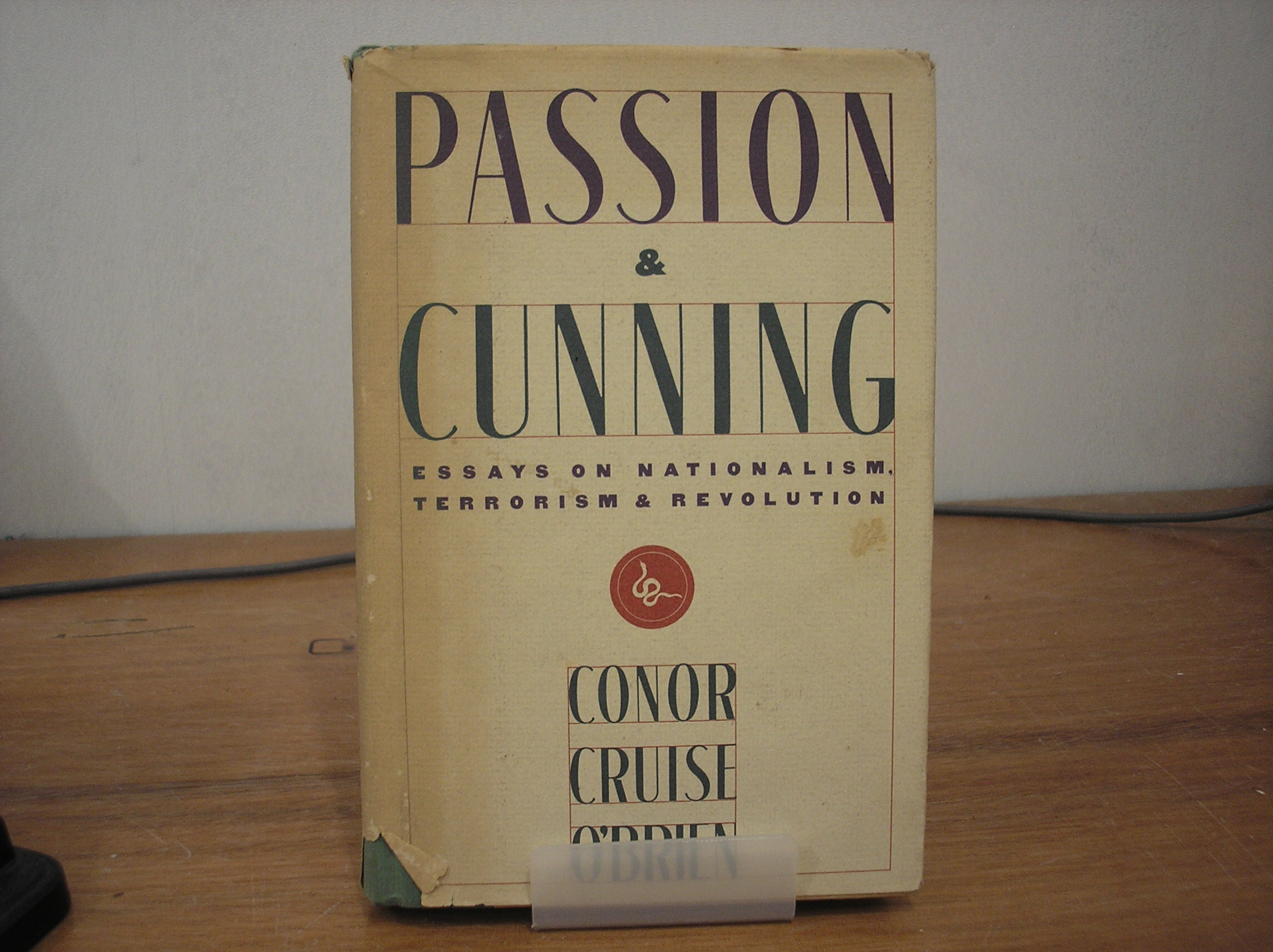 Image 0 of Passion & Cunning: Essays on Nationalism, Terrorism & Revolution