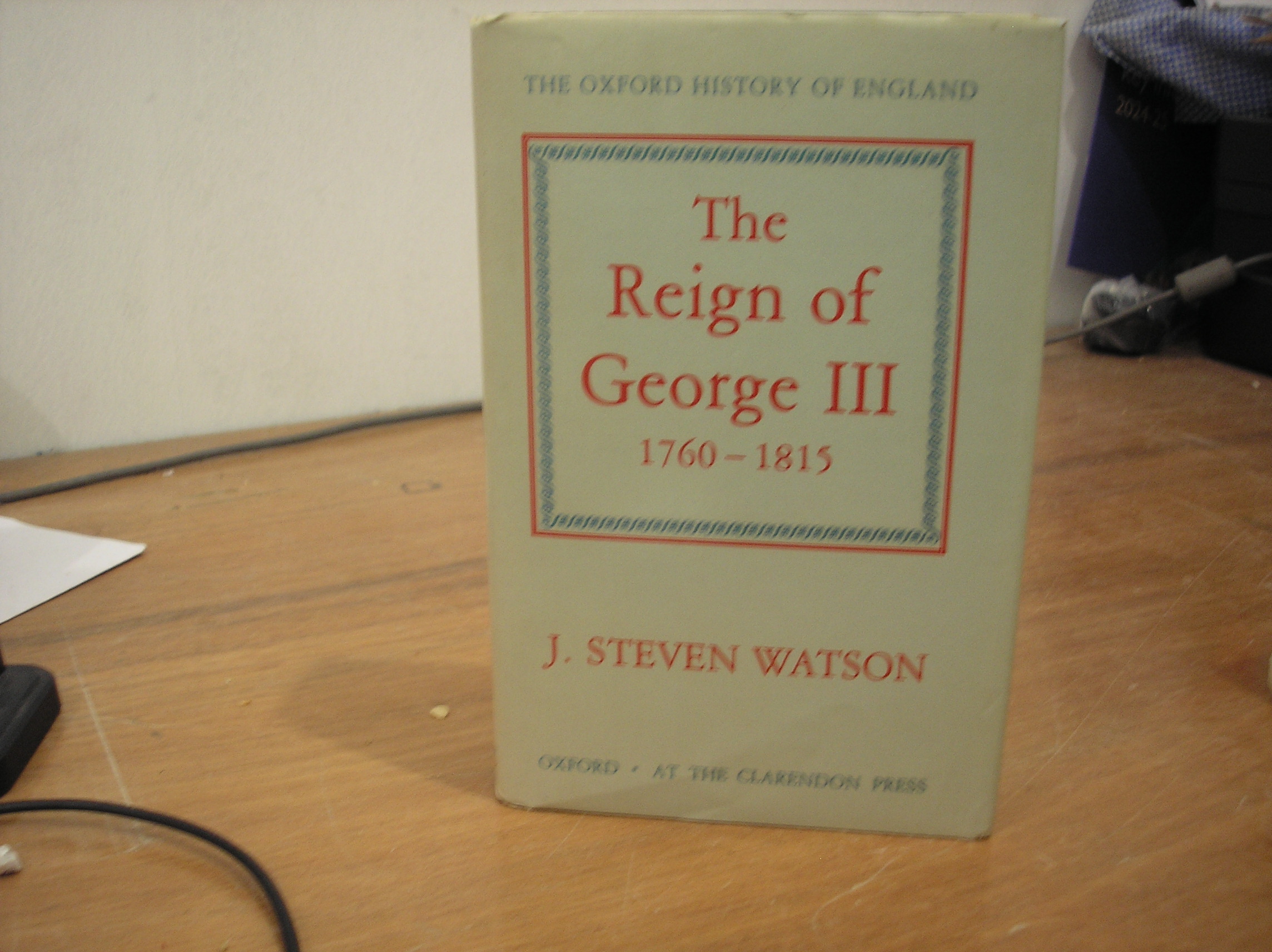 Image 0 of The Oxford History of England The Reign of George III 1760-1815