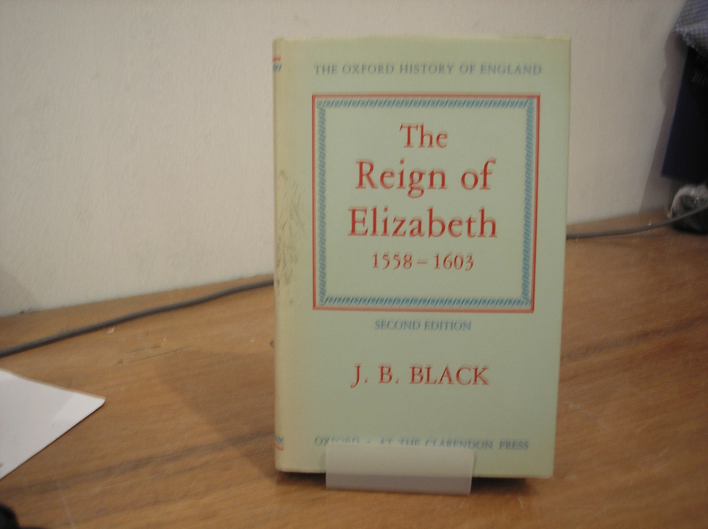 Image 0 of The Oxford History Of England The Reign of Elizabeth 1558-1603