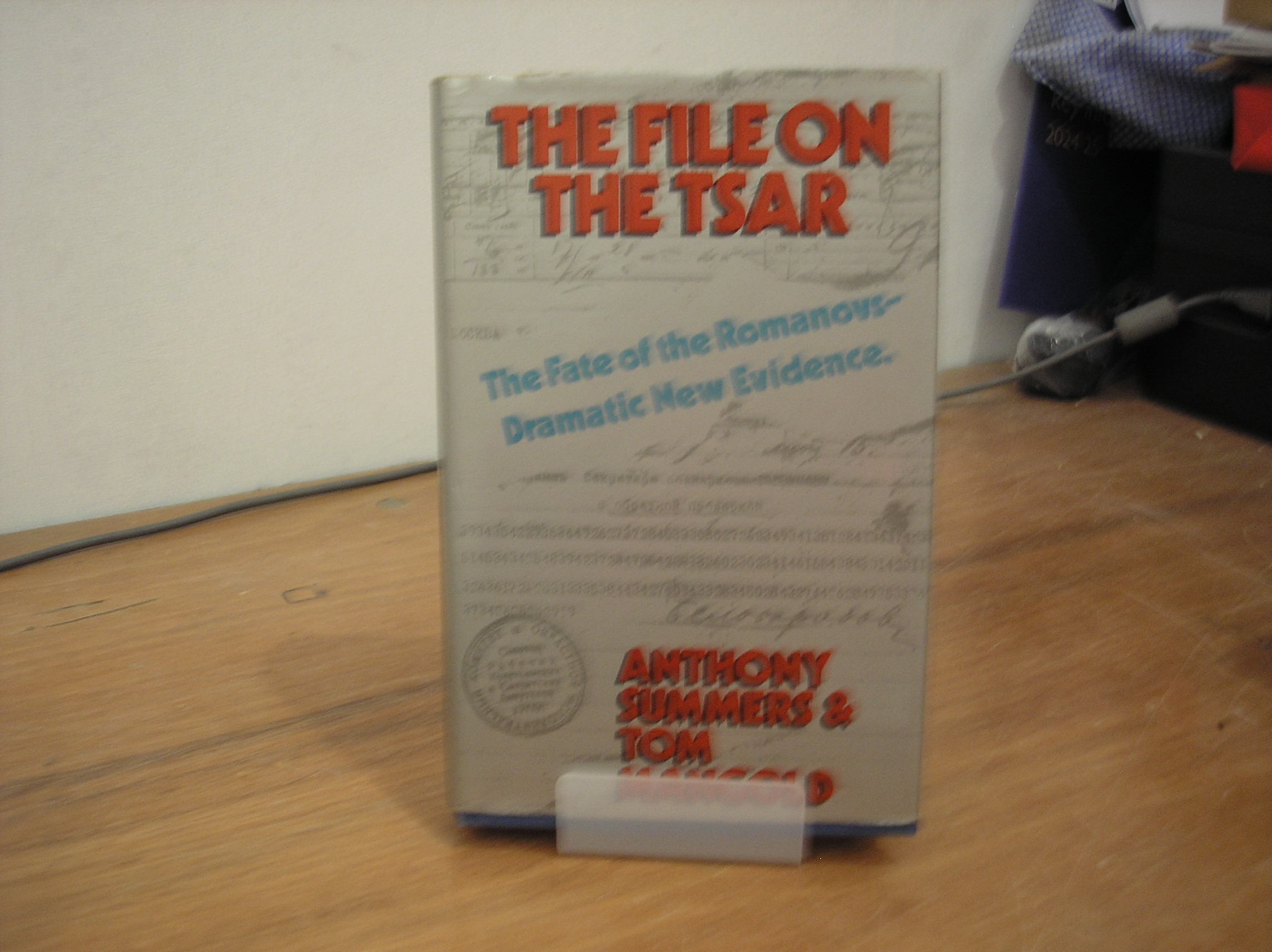 Image 0 of The File On The Tsar The Fate of the Romanovs-Dramatic New Evidence