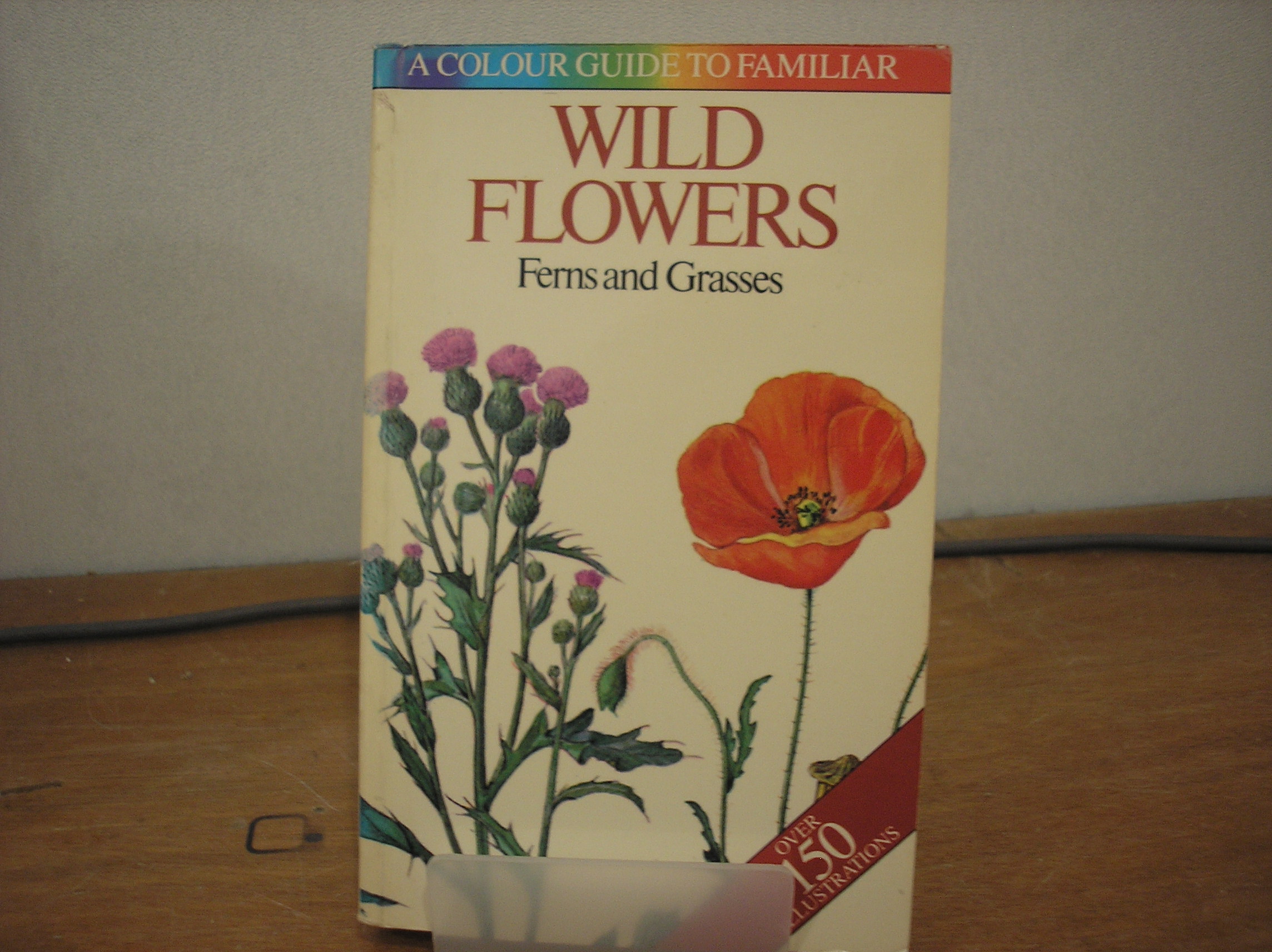 Image 0 of Colour Guide to Familiar Wild Flowers Ferns and Grasses