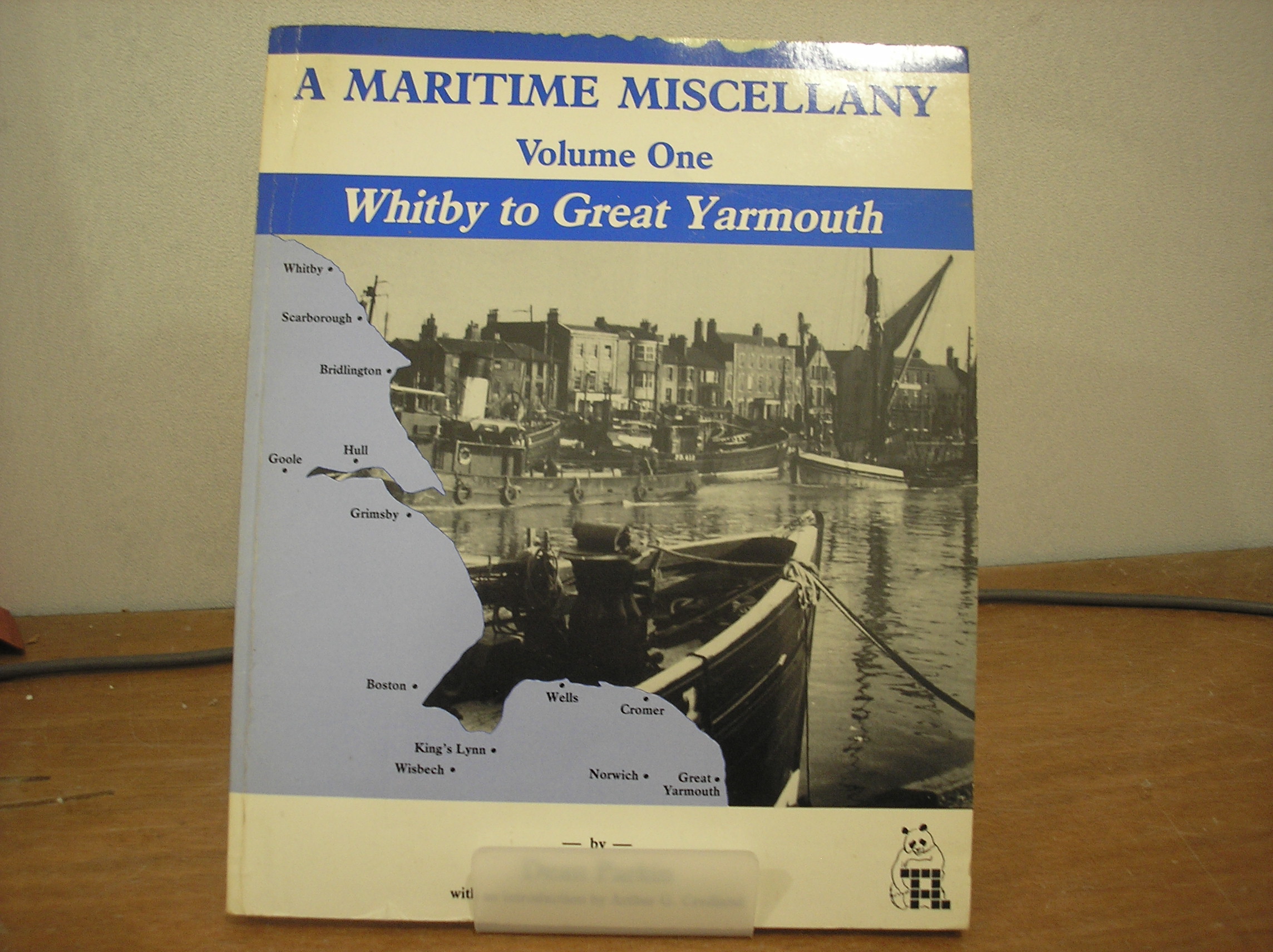 A Maritime Miscellany Volume One Whitby to Great Yarmouth