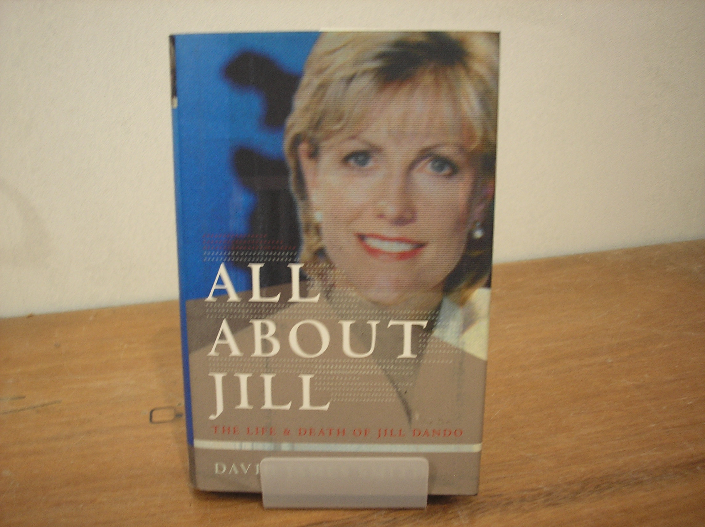 Image 0 of All About Jill: The Life and Death of Jill Dando