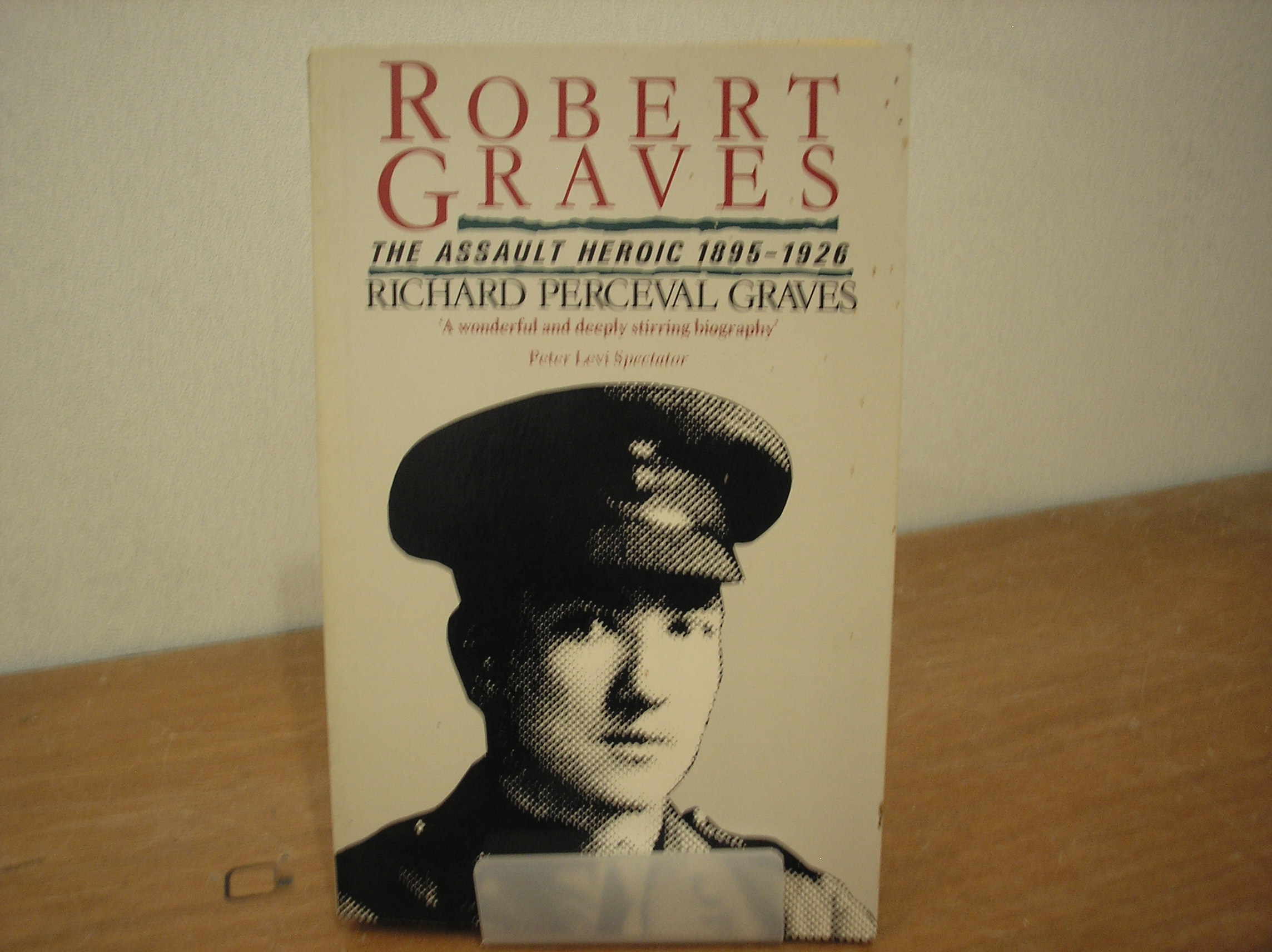 Image 0 of Robert Graves: The Assault Heroic, 1895-1926