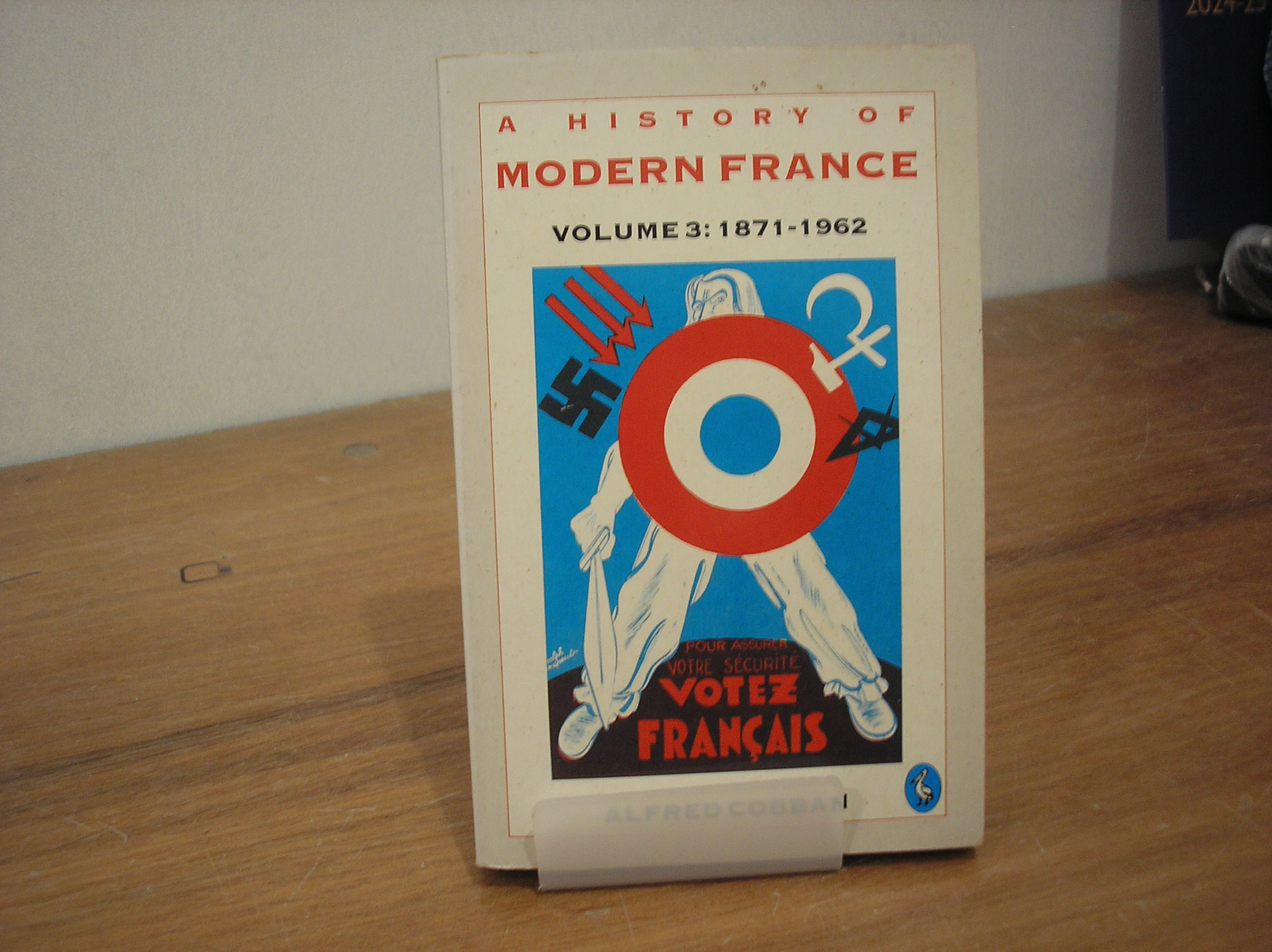 Image 0 of A History Of Modern France Volume 3:1871-1962