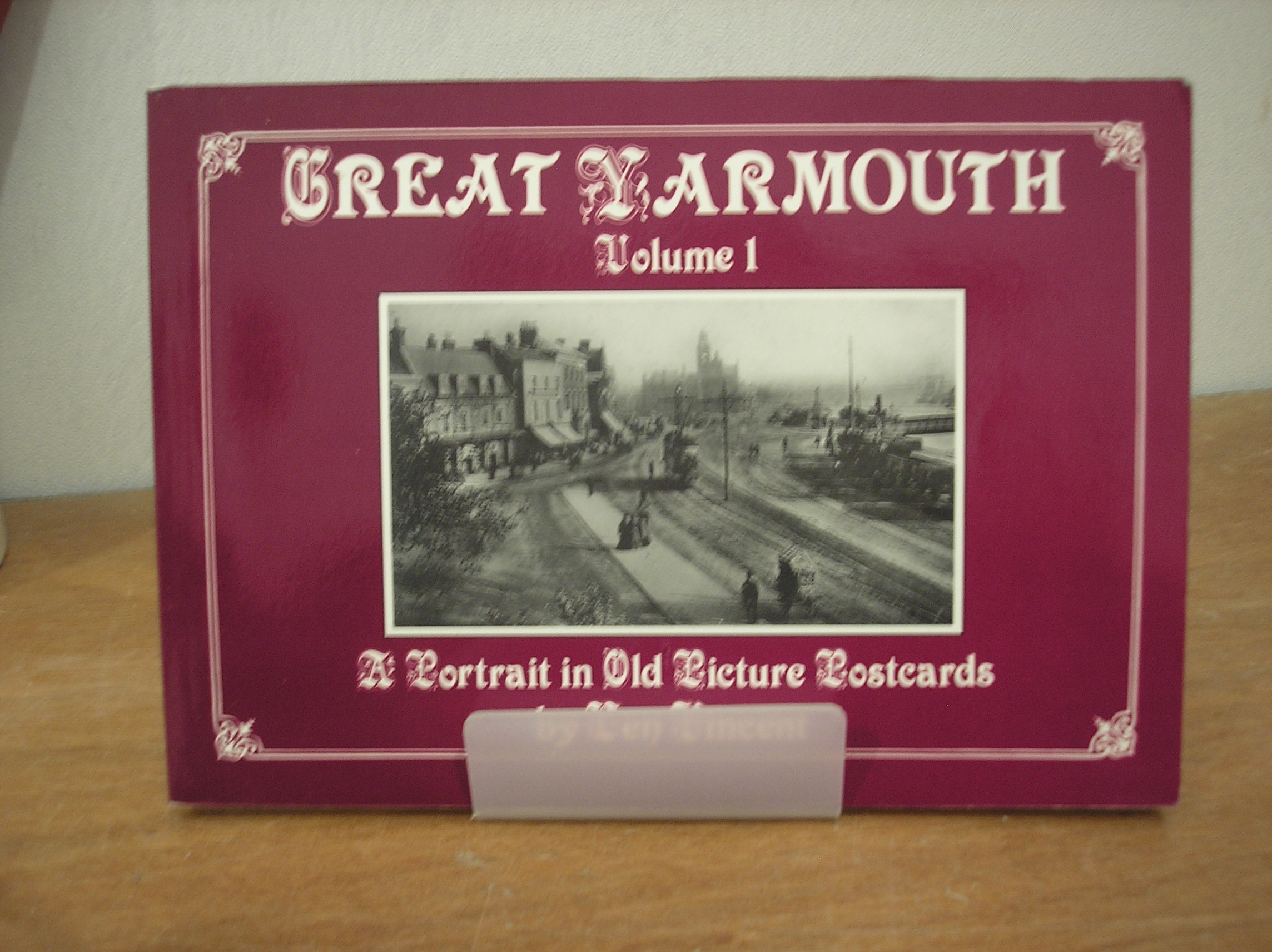Image 0 of Great Yarmouth Volume 1 A Portrait in Old Picture Postcards