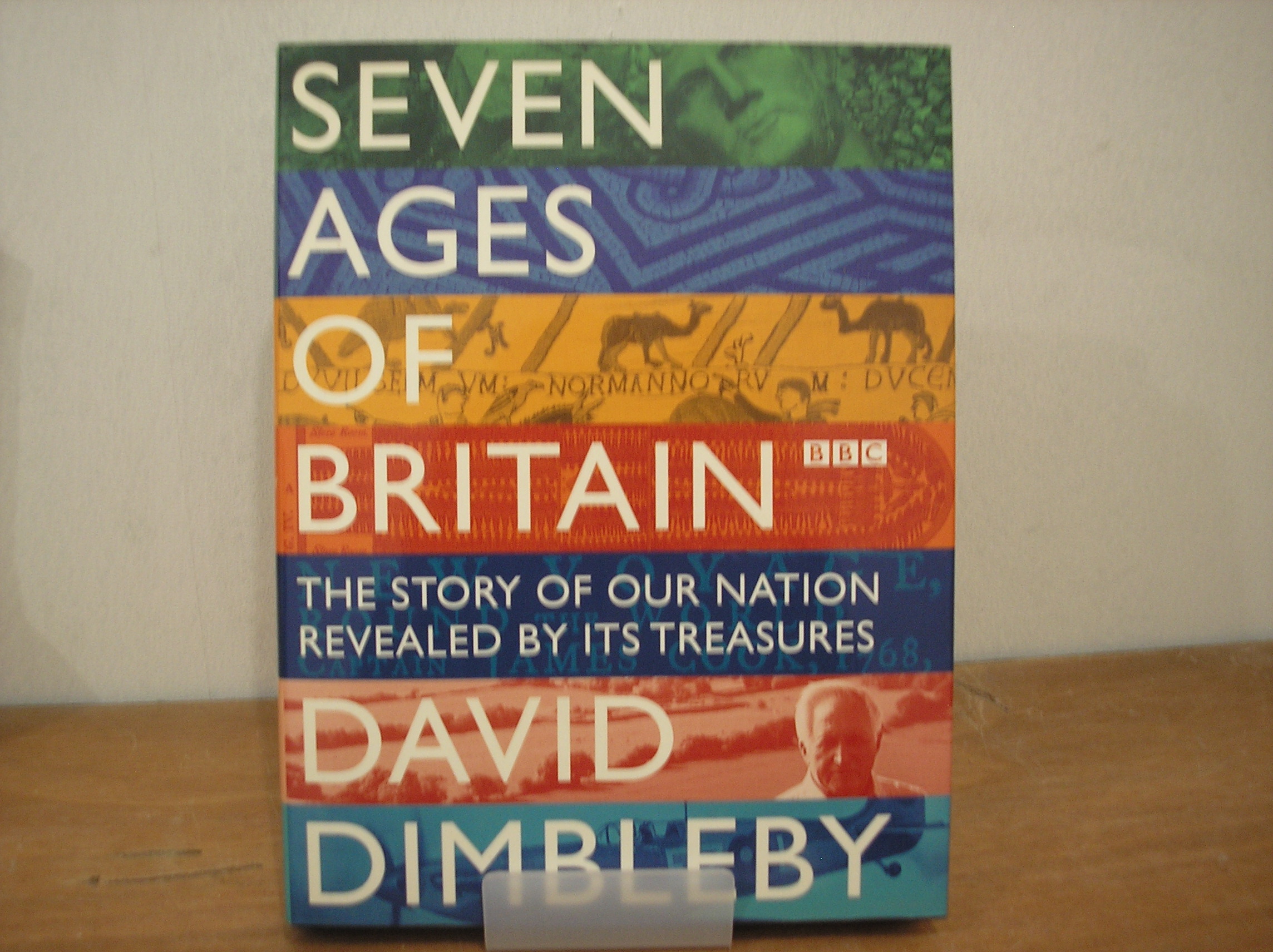 Image 0 of Seven Ages of Britain: The Story Of Our Nation Revealed By Its Treasures