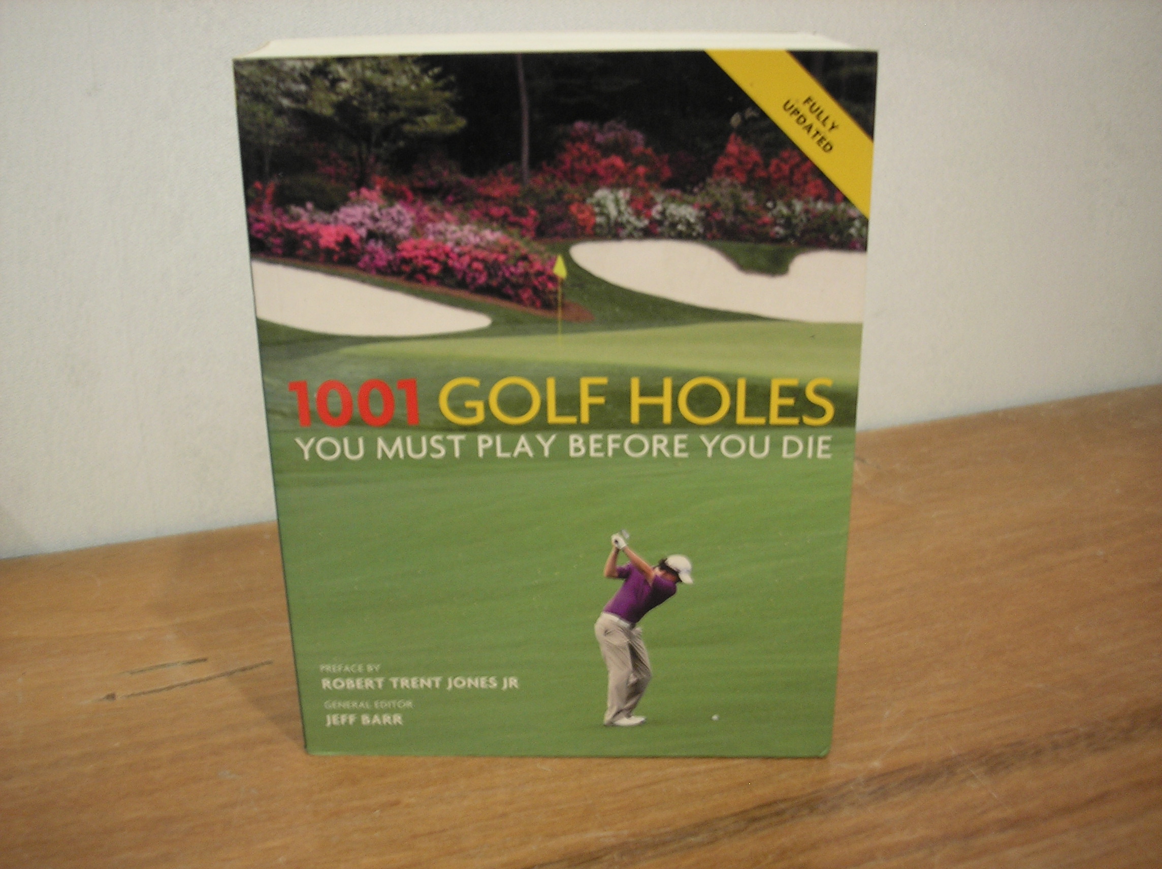 1001 Golf Holes You Must Play Before You Die