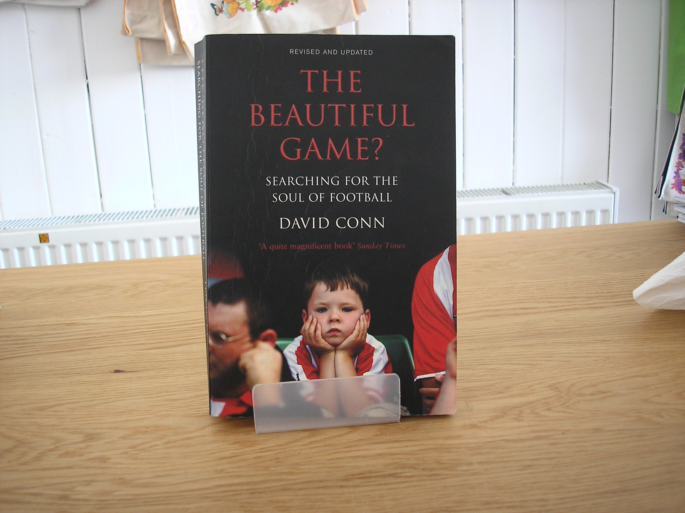 Image 0 of The Beautiful Game? Searching For The Soul Of Football Revised and Updated