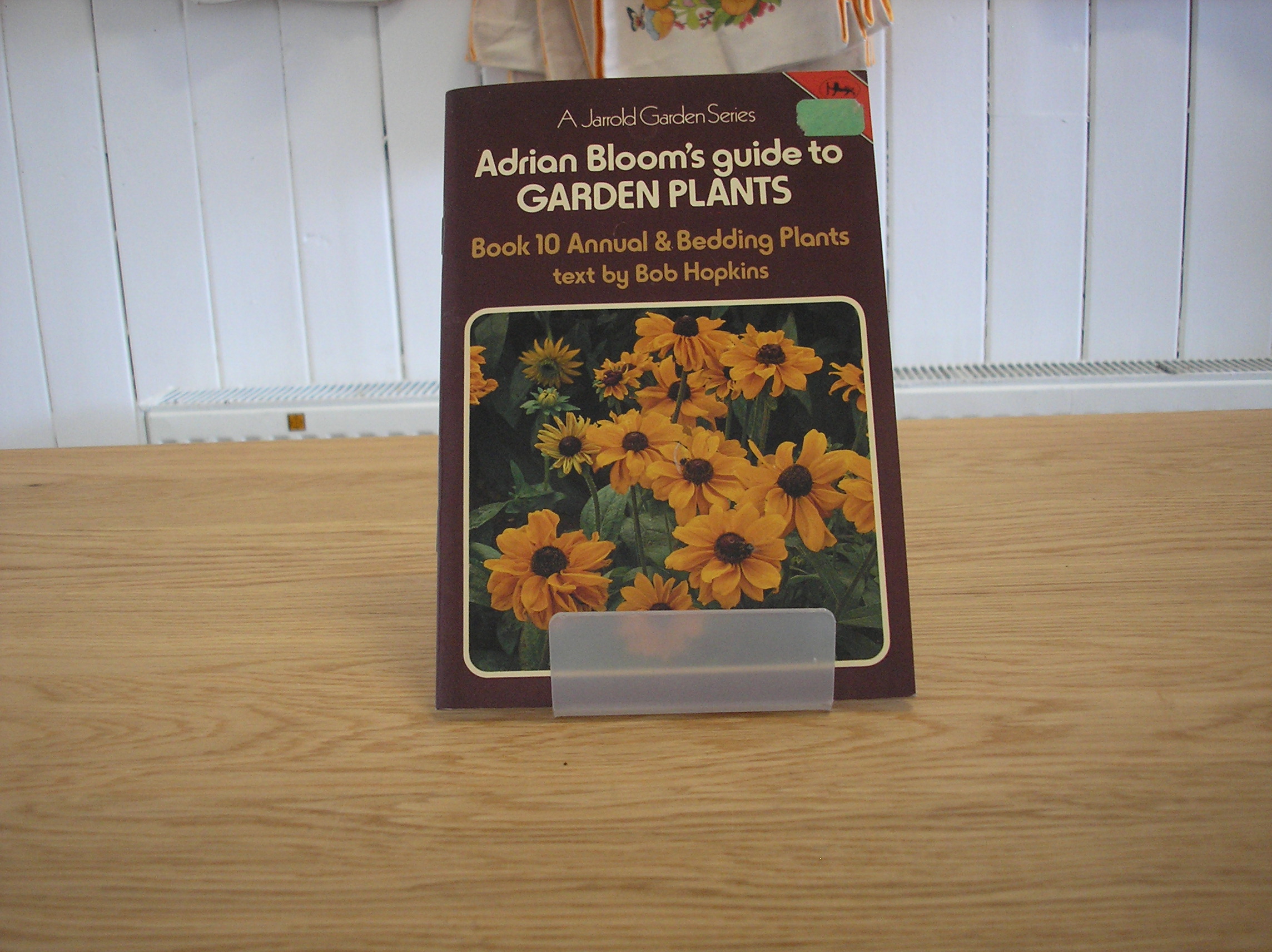 Image 0 of Adrian Bloom's guide to Garden Plants Book 10 Annual & Bedding Plants