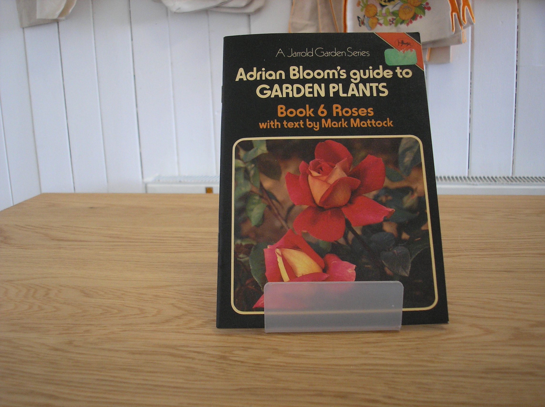 Image 0 of Adrian Bloom's guide to Garden Plants Book 6 Roses