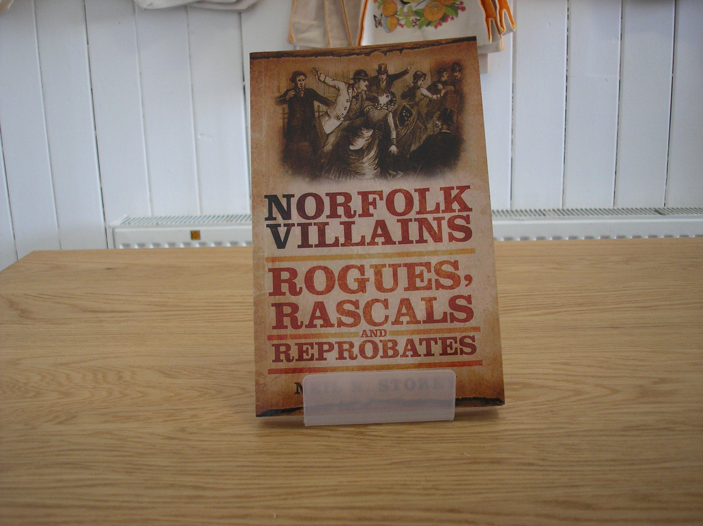Image 0 of Norfolk Villains Rogues, Rascals And Reprobates