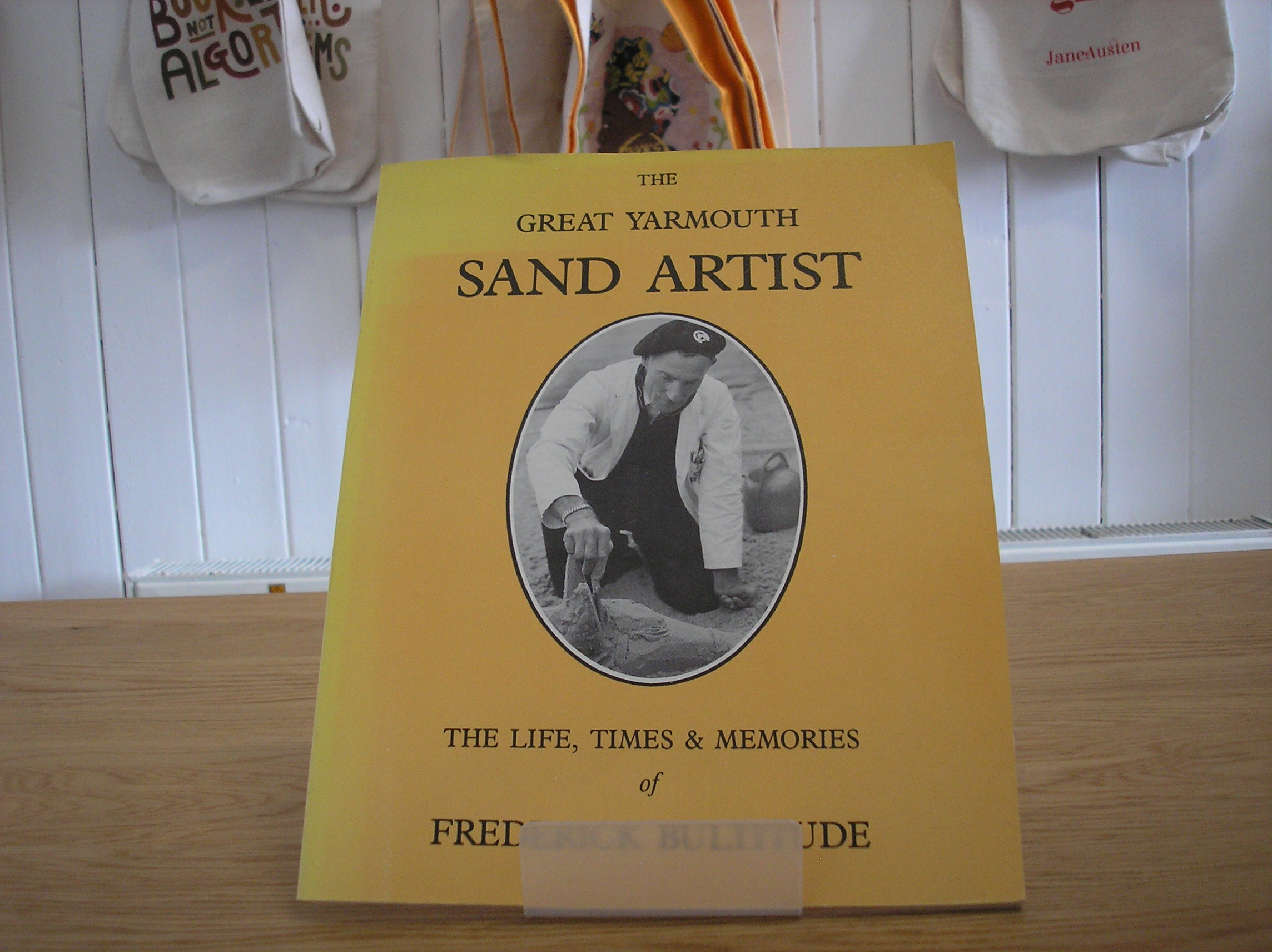 Image 0 of The Great Yarmouth Sand Artist The Life, Times & Memories FIRST EDITION